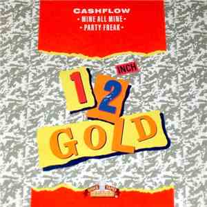 Cashflow - Mine All Mine / Party Freak download flac