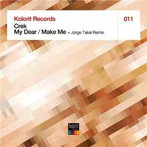 Crek - My Dear / Make Me download flac