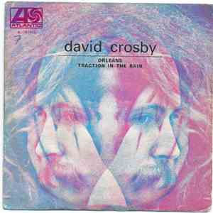 David Crosby - Orleans/ Traction In The Rain download flac