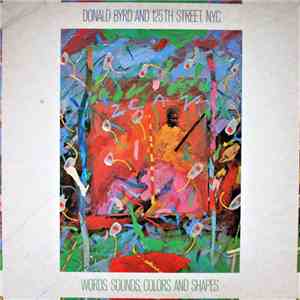 Donald Byrd & 125th Street, N.Y.C. - Words, Sounds, Colors And Shapes download flac
