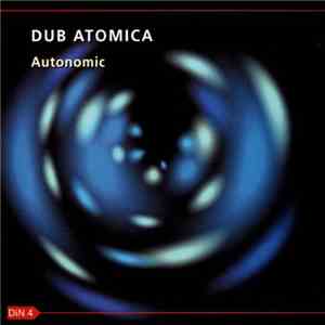 Dub Atomica - Autonomic download flac