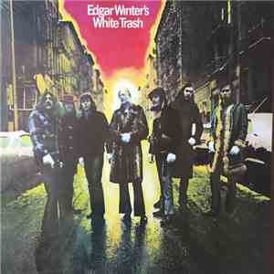 Edgar Winter's White Trash - Edgar Winter's White Trash download flac