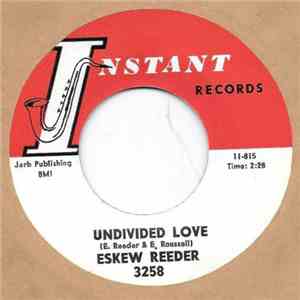 Eskew Reeder - Undivided Love download flac