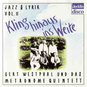 Gert Westphal, Metronome Quintett - Kling Hinaus Ins Weite (Jazz & Lyrik, Vol. II) download flac