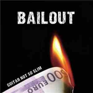 Guitar Not So Slim - Bailout download flac