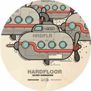 Hardfloor - Silver Submarine download flac