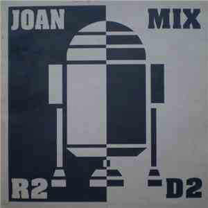 Joan Mix - R2-D2 download flac