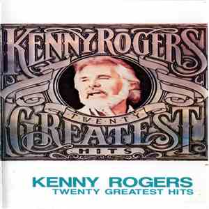 Kenny Rogers - Twenty Greatest Hits download flac