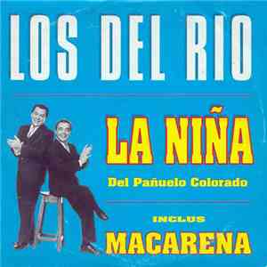 Los Del Rio - La Niña Del Pañuelo Colorado download flac