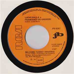 Lucio Dalla E Francesco De Gregori / Renzo Zenobi - Ma Come Fanno I Marinai / Una Sera D'Estate download flac