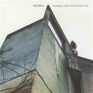 MariMari - Everyday, Under The Blue Blue Sky download flac