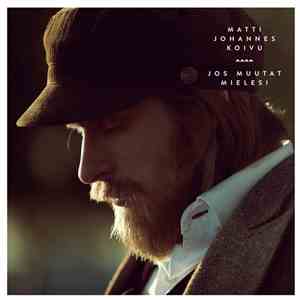 Matti Johannes Koivu - Jos Muutat Mielesi download flac