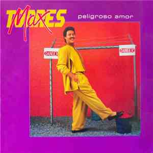 Max Torres - Peligroso Amor download flac