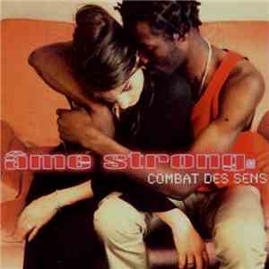 Âme Strong SA - Combat Des Sens download flac