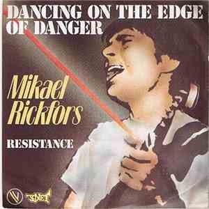 Mikael Rickfors - Dancing On The Edge Of Danger download flac