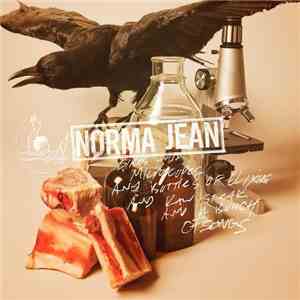 Norma Jean - Birds And Microscopes And Bottles Of Elixirs And Raw Steak And A Bunch Of Songs download flac