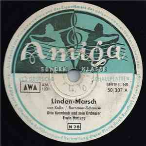 Otto Kermbach UInd Sein Orchester, Erwin Hartung - Linden-Marsch / Rixdorfer FLAC album
