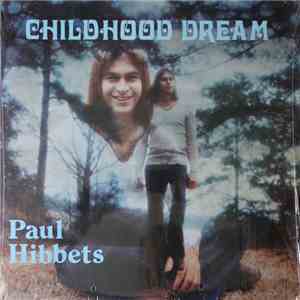 Paul Hibbets - Childhood Dream download flac