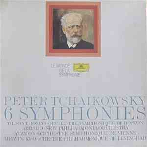 Peter Tchaikowsky / Orchestre Symphonic De Boston / Orchestre Symphonique De Vienne / New Philharmonia Orchestra / Orchestre Philharmonique De Leningrad / Tilson Thomas / Abbado / Atzmon / Mravinsky - 6 Symphonies download flac
