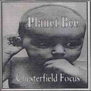 Planet Bee - Chesterfield Focus download flac