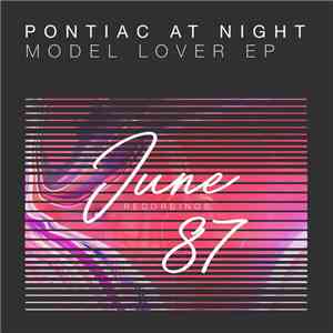 Pontiac At Night - Model Lover EP download flac