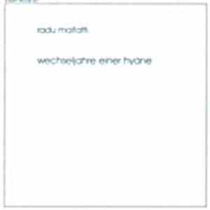 Radu Malfatti - Wechseljahre Einer Hyäne download flac