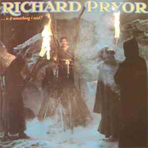 Richard Pryor - ...Is It Something I Said? download flac