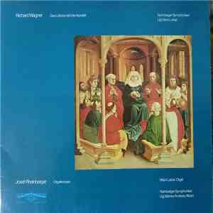 Richard Wagner, Josef Rheinberger, Nürnberger Symphoniker, Viktor Lukas, Werner Andreas Albert - Das Liebesmahl Der Apostel / Orgelkonzert download flac