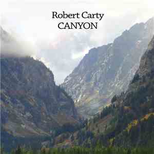 Robert Carty - Canyon download flac