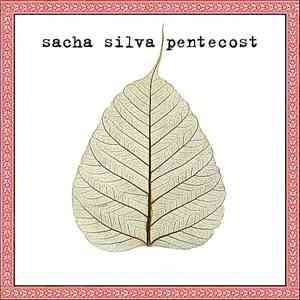 Sacha Silva - Pentecost FLAC album