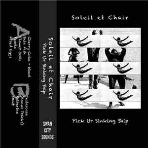 Soleil Et Chair - Pick Ur Sinking Ship download flac