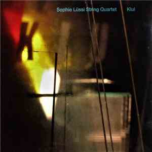 Sophie Lüssi String Quartet - Klul download flac
