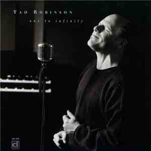 Tad Robinson - One To Infinity download flac
