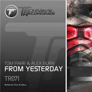 Tom Parr  & Alex Burn - From Yesterday download flac