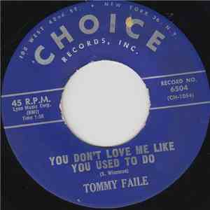 Tommy Faile - You Don't Love Me Like You Used To Do / Legend Of The Brown Mountain Light download flac