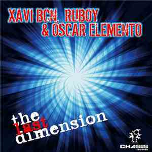 Xavi BCN, Ruboy & Oscar Elemento - The Last Dimension download flac
