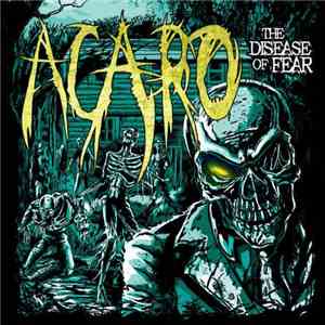 Acaro - The Disease Of Fear download flac