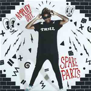 Amplify Dot - Spare Parts download flac