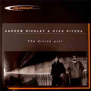 Andrew Richley & Ryan Rivera - The Divine Plot download flac