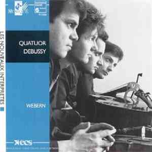 Anton Webern, Quatuor Debussy - L'Œuvre Pour Quatuor À Cordes download flac