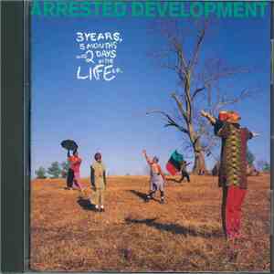 Arrested Development - 3 Years, 5 Months And 2 Days In The Life Of... download flac