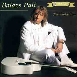 Balázs Pali - Nem Sírok Érted ... download flac