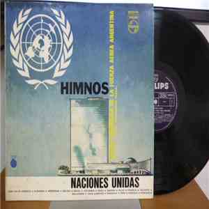 Banda Sinfonica De La Fuerza Aerea Argentina - Naciones - Unidas Himnos download flac