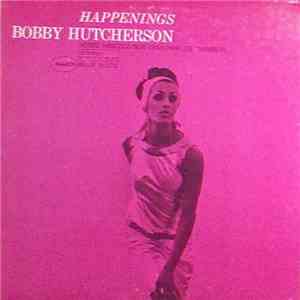 Bobby Hutcherson - Happenings download flac