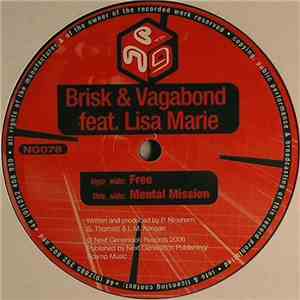 Brisk & Vagabond Feat. Lisa Marie  - Free / Mental Mission download flac