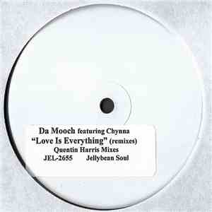 Da Mooch Featuring Chynna - Love Is Everything (Remixes) download flac