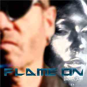 Daniel Ash - Flame On download flac