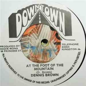 Dennis Brown - At The Foot Of The Mountain download flac