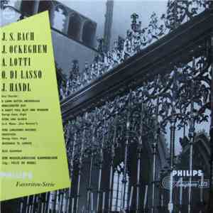 Der Niederlandische Kammerchor, Felix De Nobel - J. S. Bach / J. Ockeghem / A. Lotti / O. Di Lasso / J. Handl download flac
