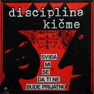 Disciplina Kičme - Sviđa Mi Se Da Ti Ne Bude Prijatno download flac